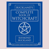 Buckland’s Complete Book Of Witchcraft