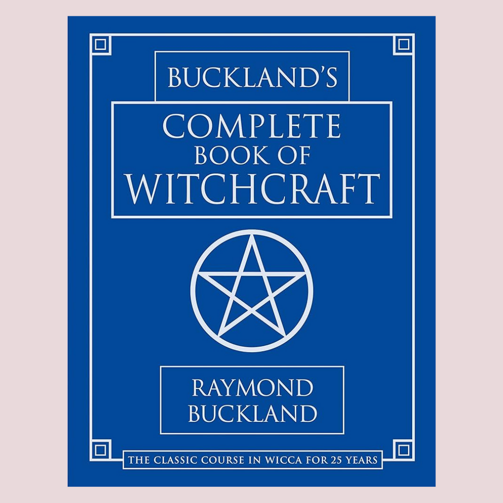 Buckland’s Complete Book Of Witchcraft