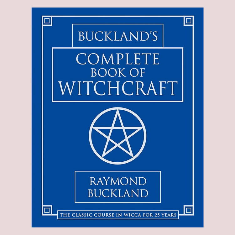 Buckland’s Complete Book Of Witchcraft